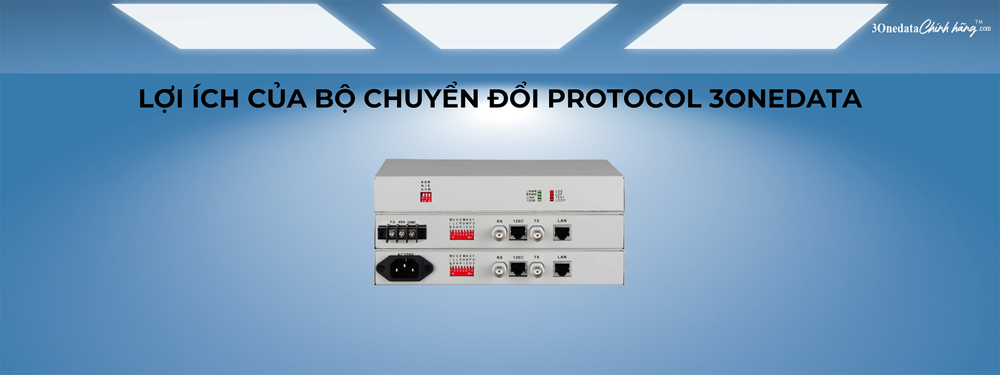 Lợi ích của bộ chuyển đổi Protocol 3onedata