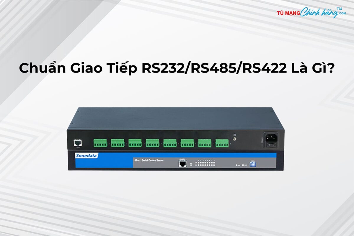 Chuẩn giao tiếp RS232 RS485 RS422 là gì