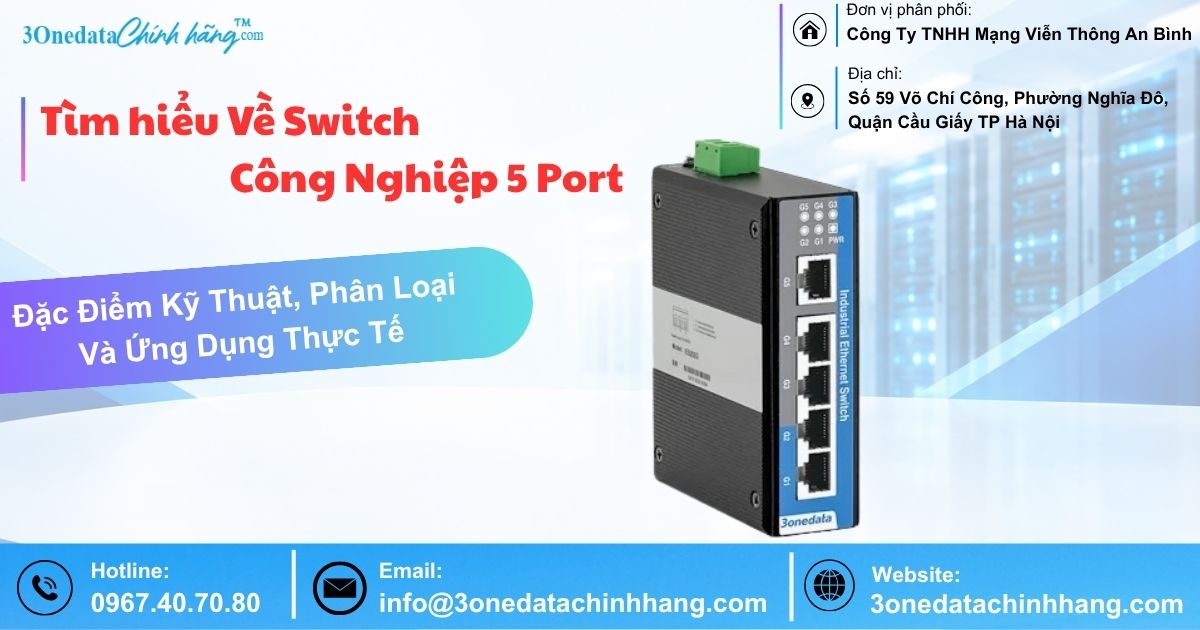 Tìm hiểu về switch công nghiệp 5 port