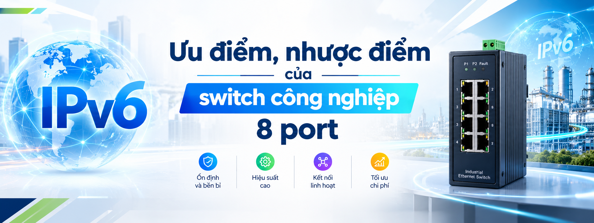 Ưu nhược điểm của switch công nghiệp 8 port